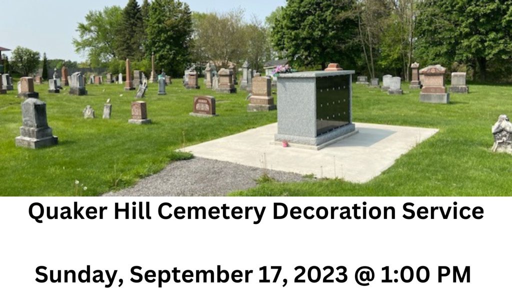 Quaker Hill Cemetery Decoration Service Sunday, September 17, 2023 @ 100 PM